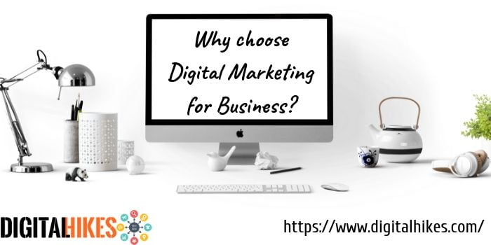 Choose digital markteing for business