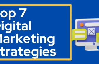 Top 7 Digital Marketing Strategies - Strategies That Boost Your Business
