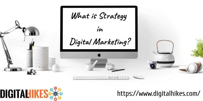 strategies in digital marketing