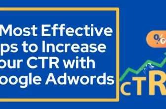 5 Most Effective Tips to Improve Your CTR with Google Adwords