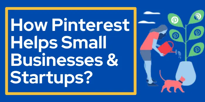 How Pinterest Helps Small Businesses & Startups
