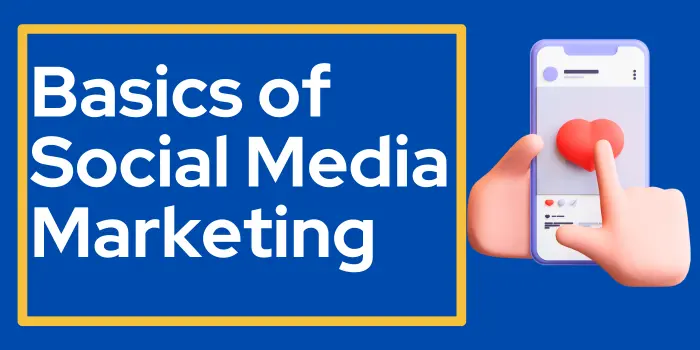 Basics of Social Media Marketing 1 Basics of Social Media Marketing
