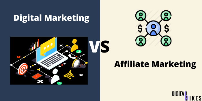 Digital Marketing vs affiliate marketing