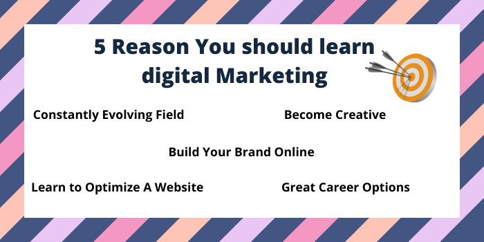 5 Reasons Why You Should Learn Digital Marketing 2 Reasons to study digital marketing