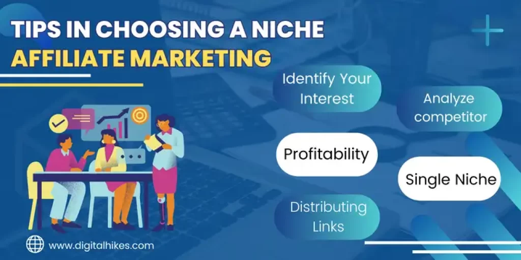 Tips To Remember While Choosing a Niche For Your Affiliate Marketing Program