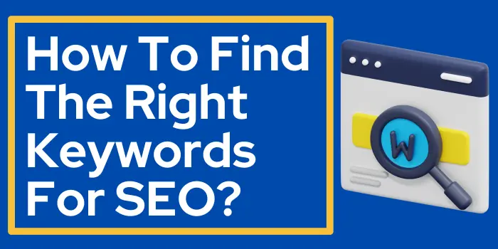 How to Find the Right Keywords for your Website