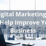 10 Digital Marketing Tips To Help Improve Your Business