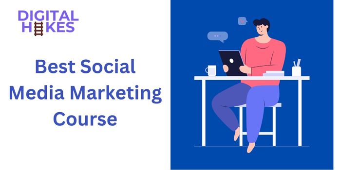 Best Social Media Marketing Course In Delhi (SMM)