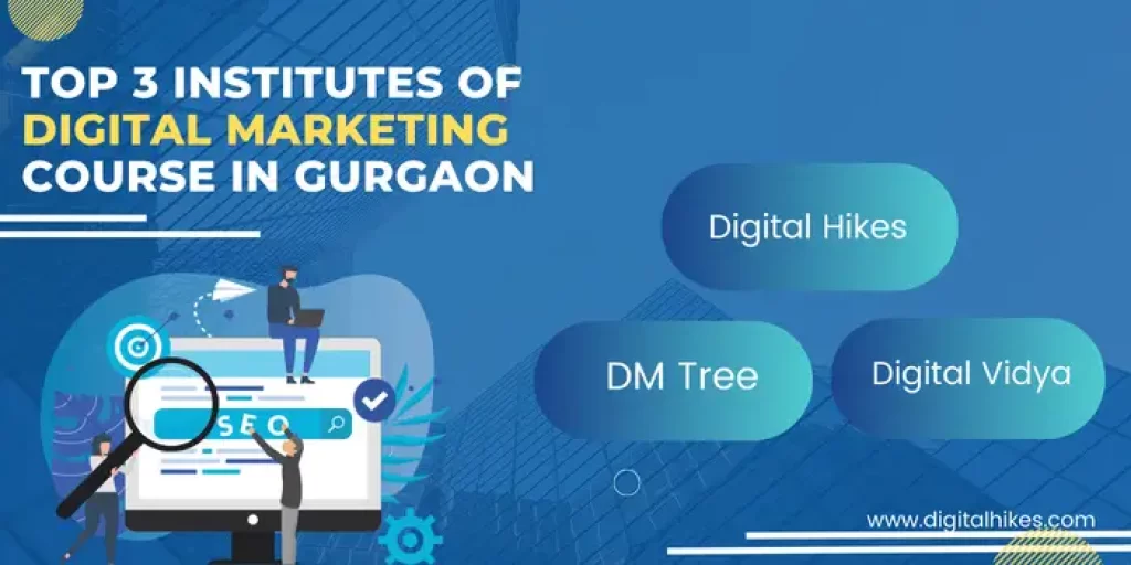 Top 3 Institutes Of Digital Marketing Course In Gurgaon