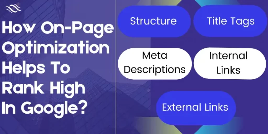 5 Best Methods to Rank High In Google Search Engine 3 How On-Page Optimization Helps To Rank High In Google