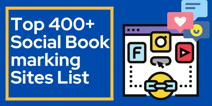 Top 400+ Social Bookmarking Sites List