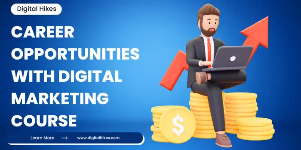 Career Opportunities With Digital Marketing Course