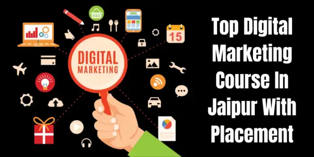 Top Digital Marketing Course In Jaipur With Placement