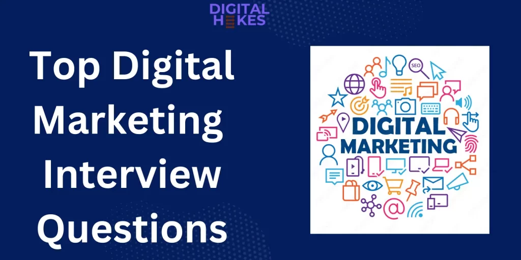 Digital Marketing Interview Questions For Freshers 4 Top Digital Marketing Interview Questions