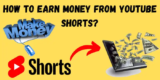 How To Earn Money From YouTube Shorts?