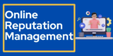 Online Reputation Management | Maintain Your Brand’s Image 2024